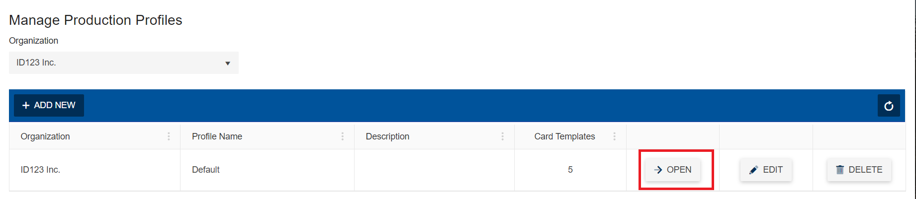 Manage Production Profiles page with the "Open" button highlighted in red next to the Default profile.