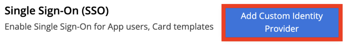 Add Custom Identity Provider button highlighted in the Single Sign-On section